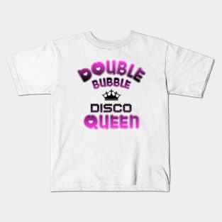 Double Bubble Disco Queen Kids T-Shirt